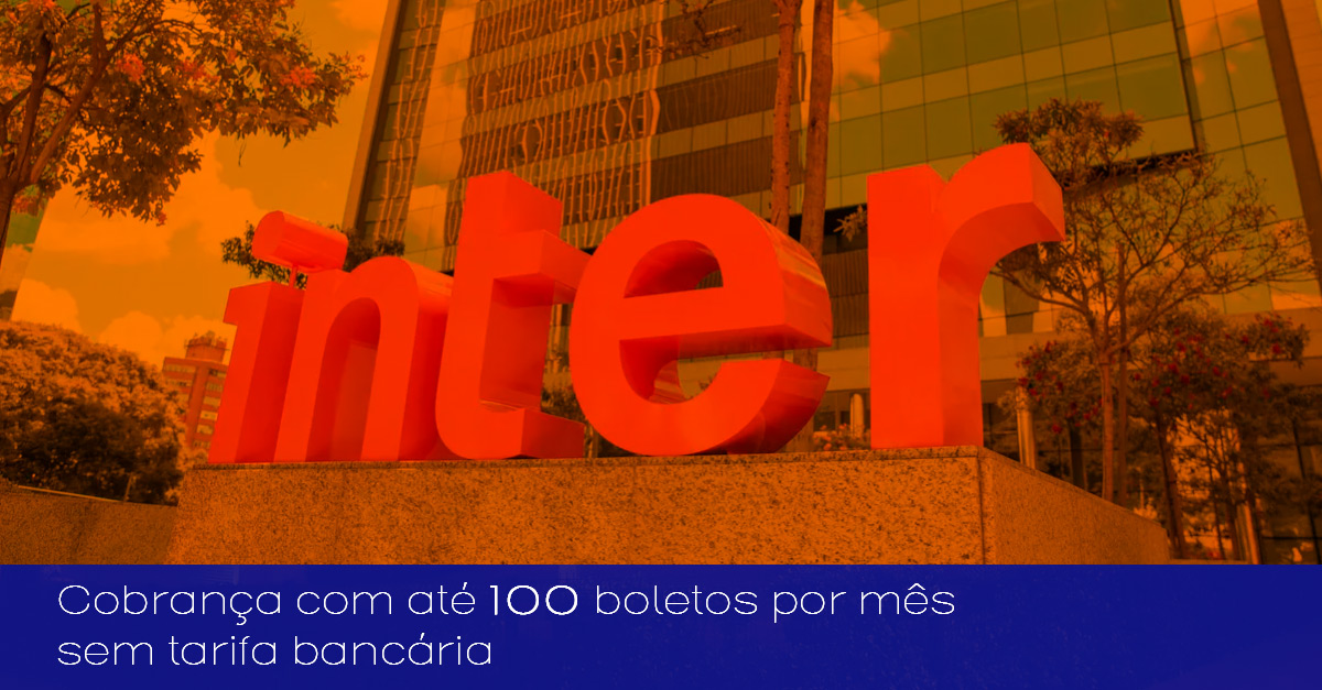 Cobrança com até 100 boletos por mês sem tarifa bancária