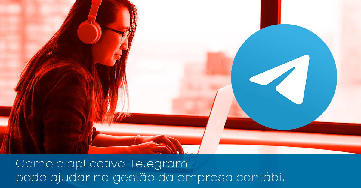 Como o aplicativo Telegram pode fazer parte da gestão da sua empresa contábil