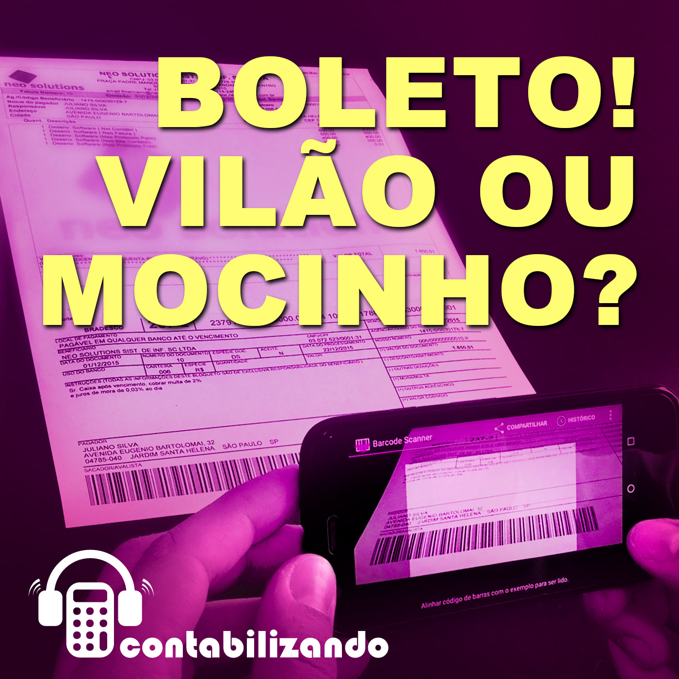 Contabilizando 04 - Boleto! Vilo ou mocinho?